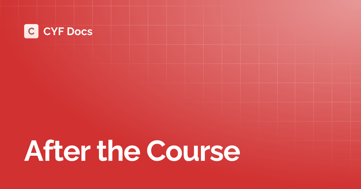 After the Course | CYF Docs